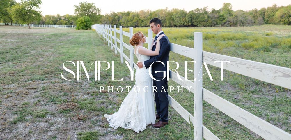Simply Great Photography banner over a photo of a bride and groom cuddled along a white fence in a field of flowers