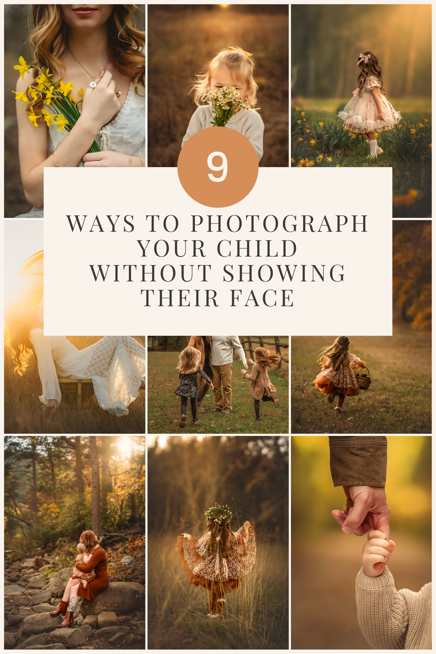 A collage of 9 creative ways to photograph children without showing their face, featuring golden hour outdoor portraits.