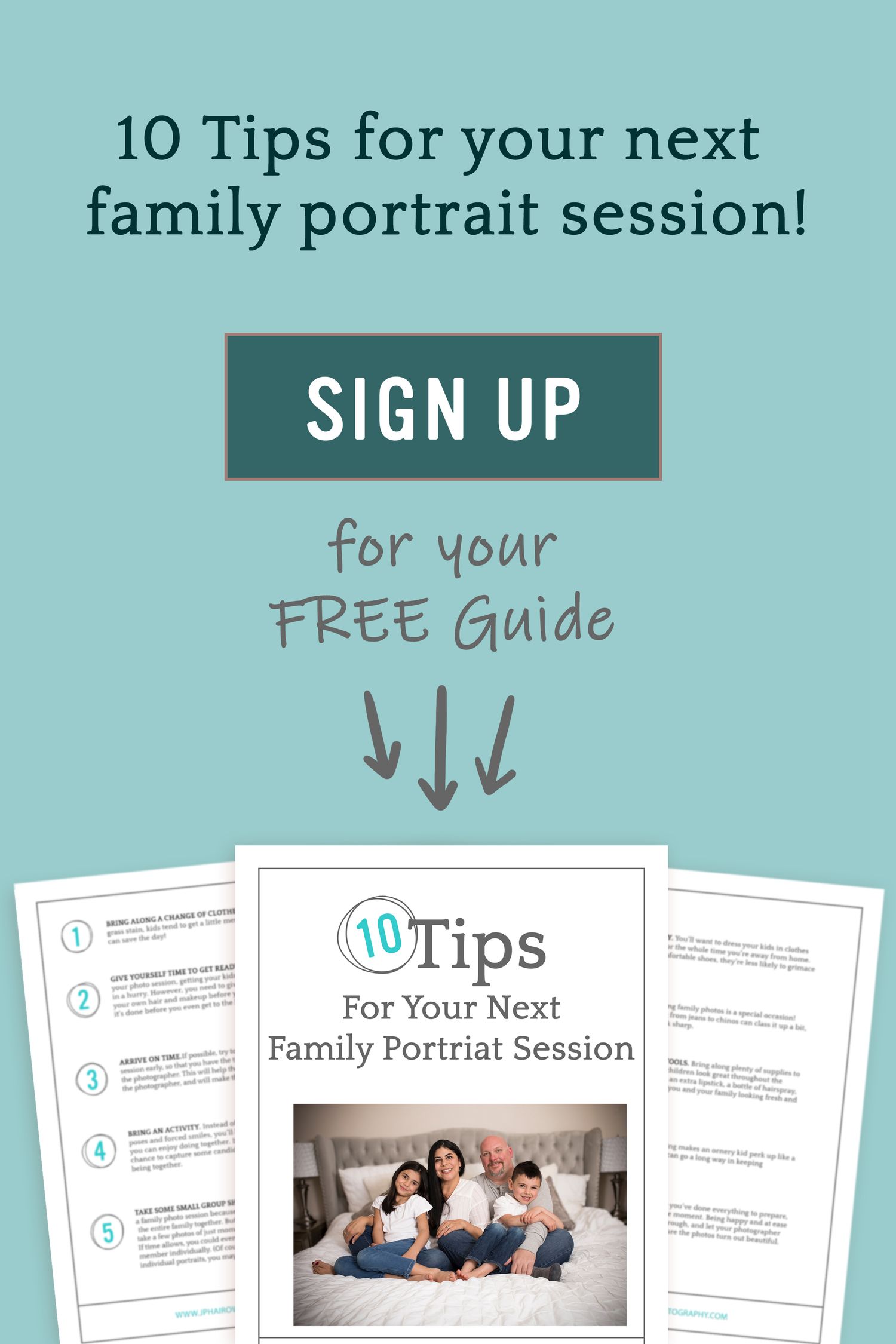 Teal promotional graphic advertising 10 tips for family portrait sessions with signup button.