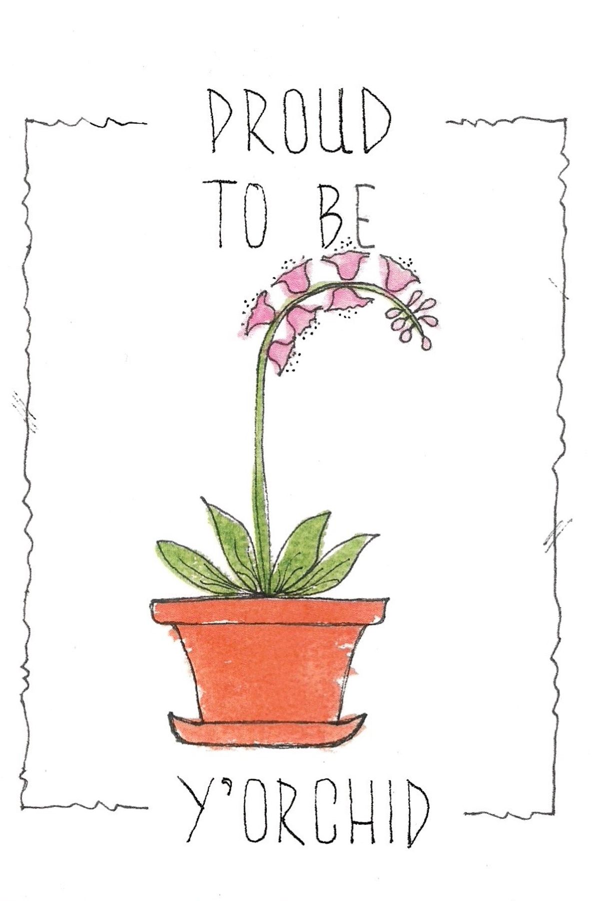Growing orchid plant illustration showing progression in terracotta pots with text Proud to be y'orchid.