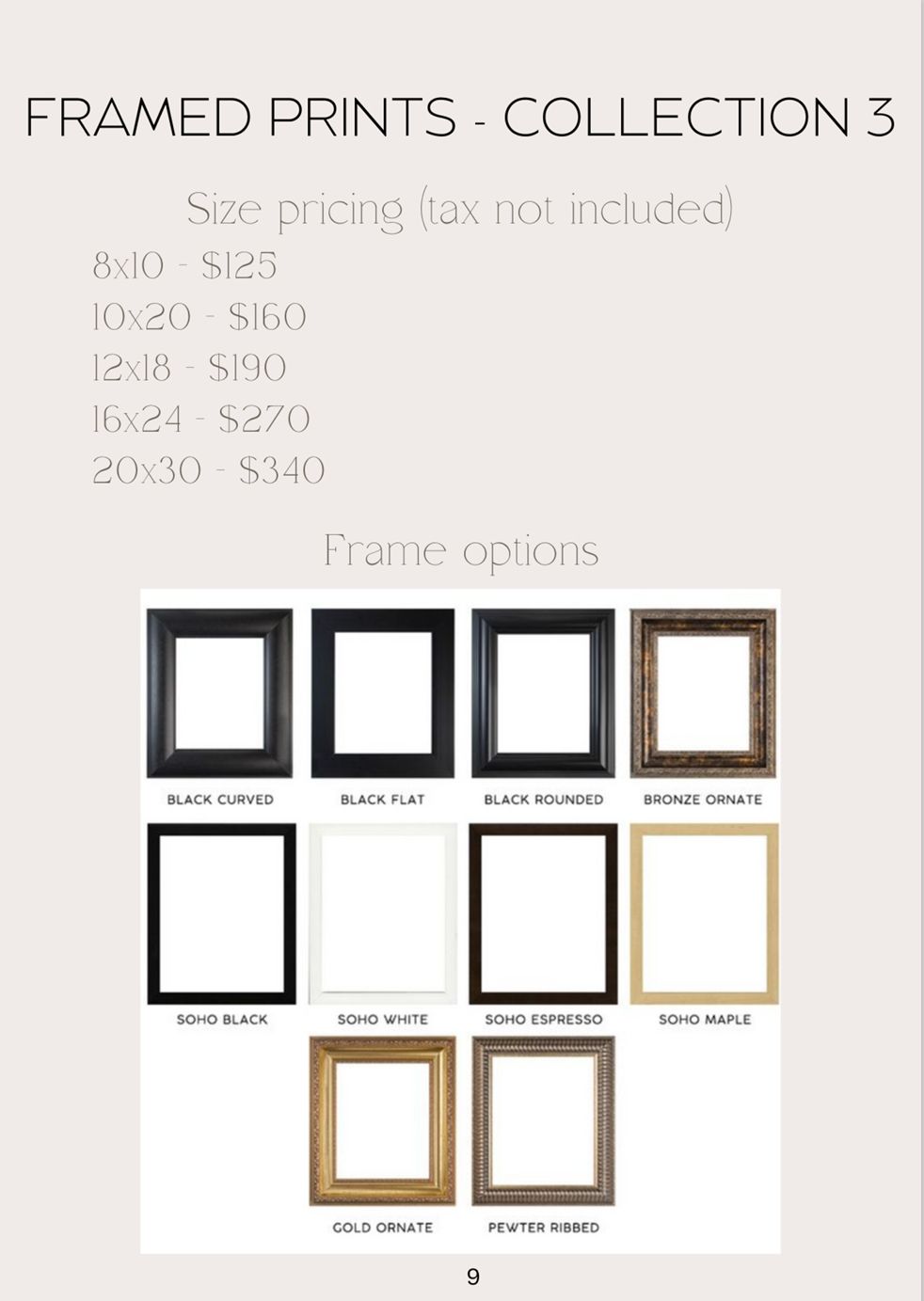 Frame options for printed images.