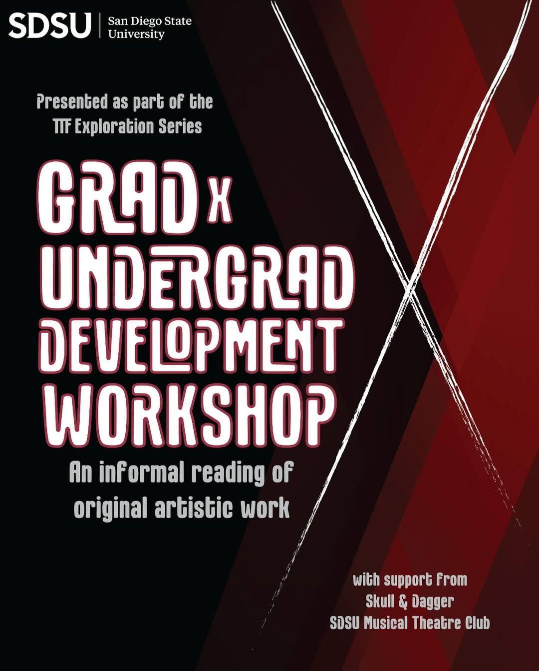 SDSU Grad x Undergrad Development Workshop poster for an informal reading of original artistic work, part of TTF Exploration Series.