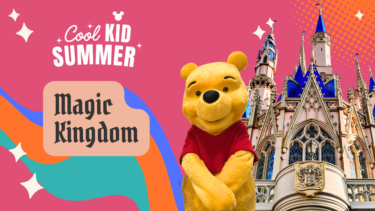 Promotional image for Disney's Magic Kingdom summer activities featuring Cinderella Castle and Winnie the Pooh.