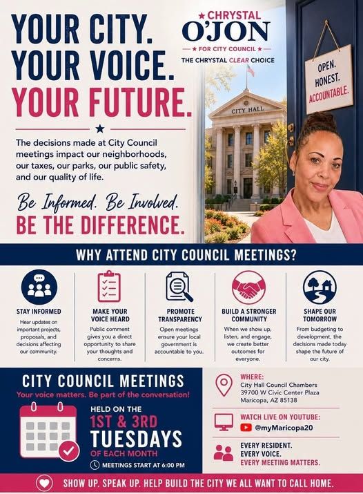 Chrystal O'Jon for City Council campaign flyer promoting City Council meetings with icons and event details in Maricopa, AZ.