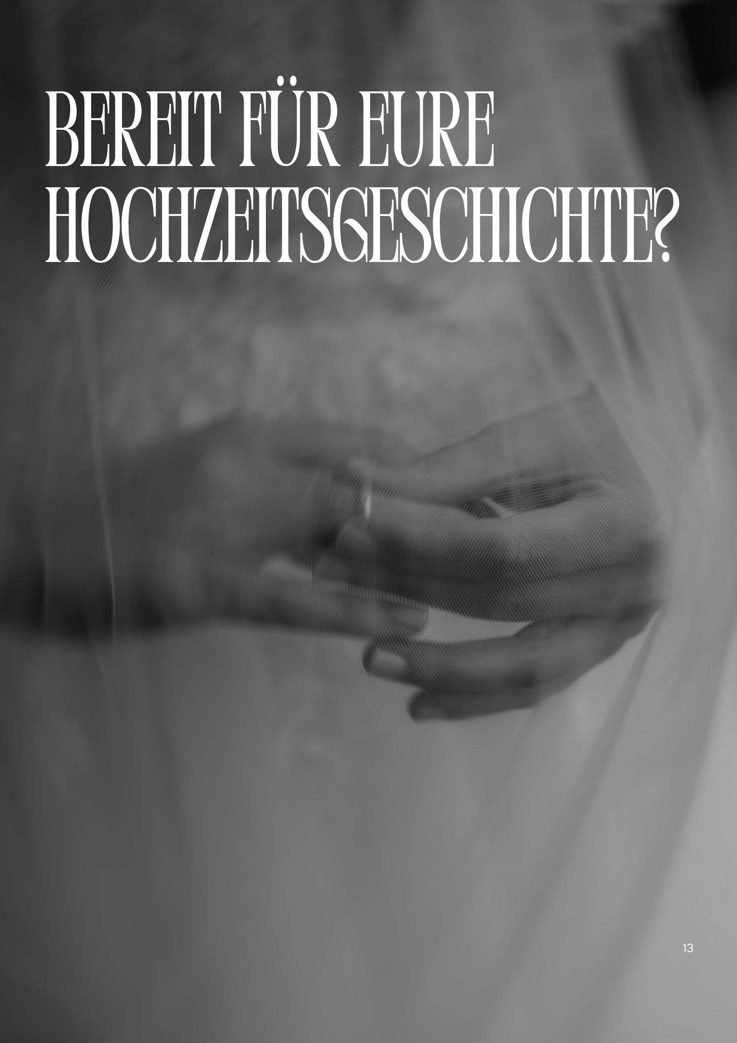 Black and white wedding photo of bride's hands with ring, overlaid with German text asking if you are ready for your wedding story.