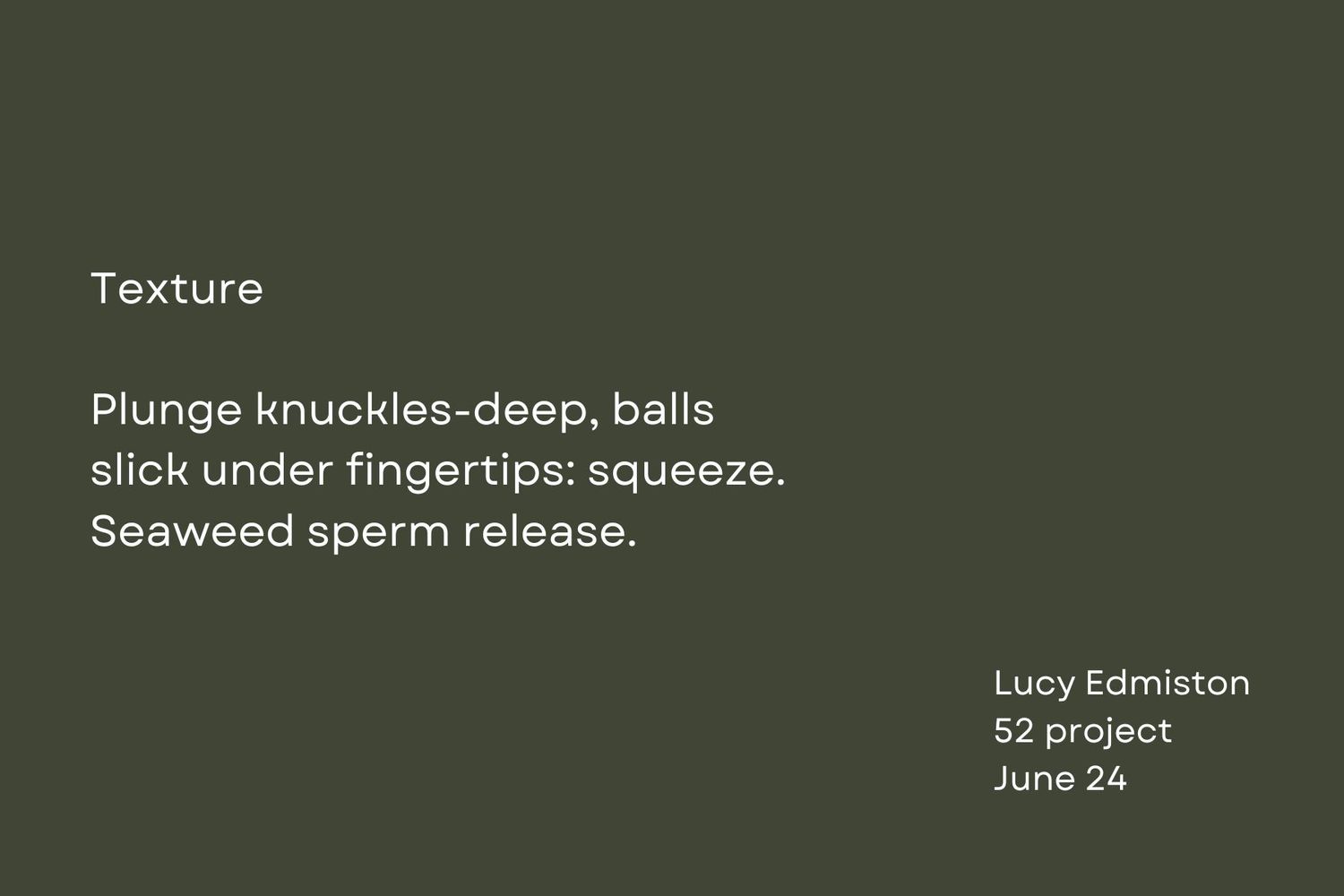 A textural poem about seaweed and fingertips displayed on a dark olive background.