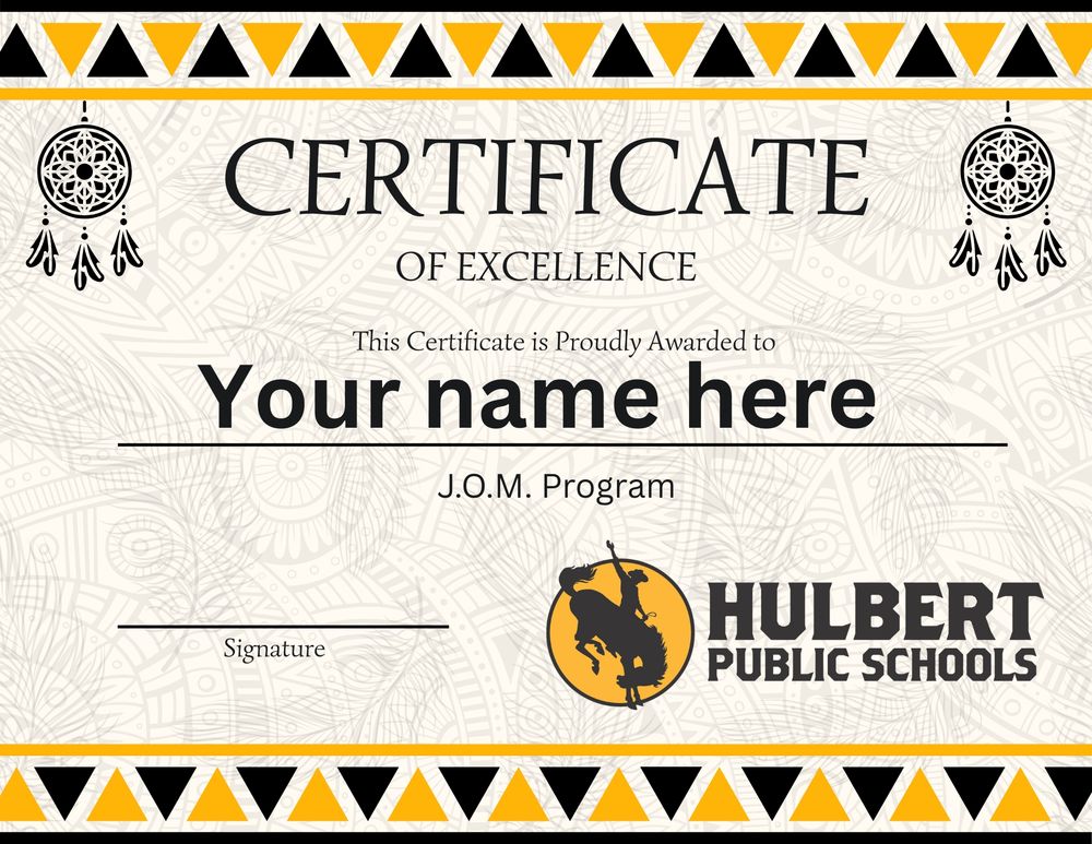 This is a certificate I created for Hulbert Public Schools.