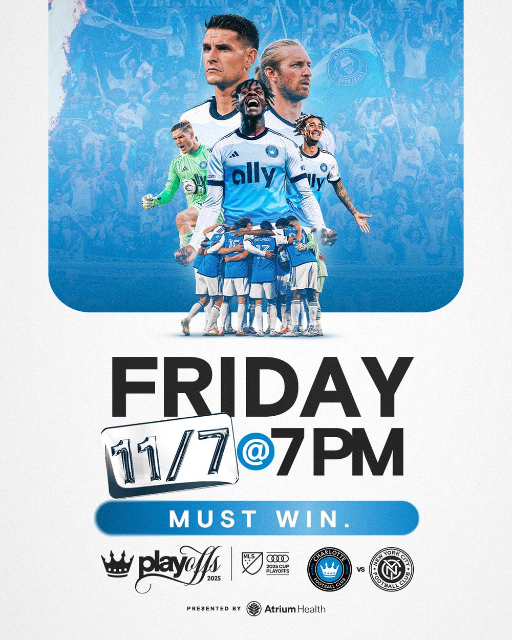 Charlotte FC must-win playoff game promotional graphic for Friday November 7th at 7PM presented by Atrium Health.