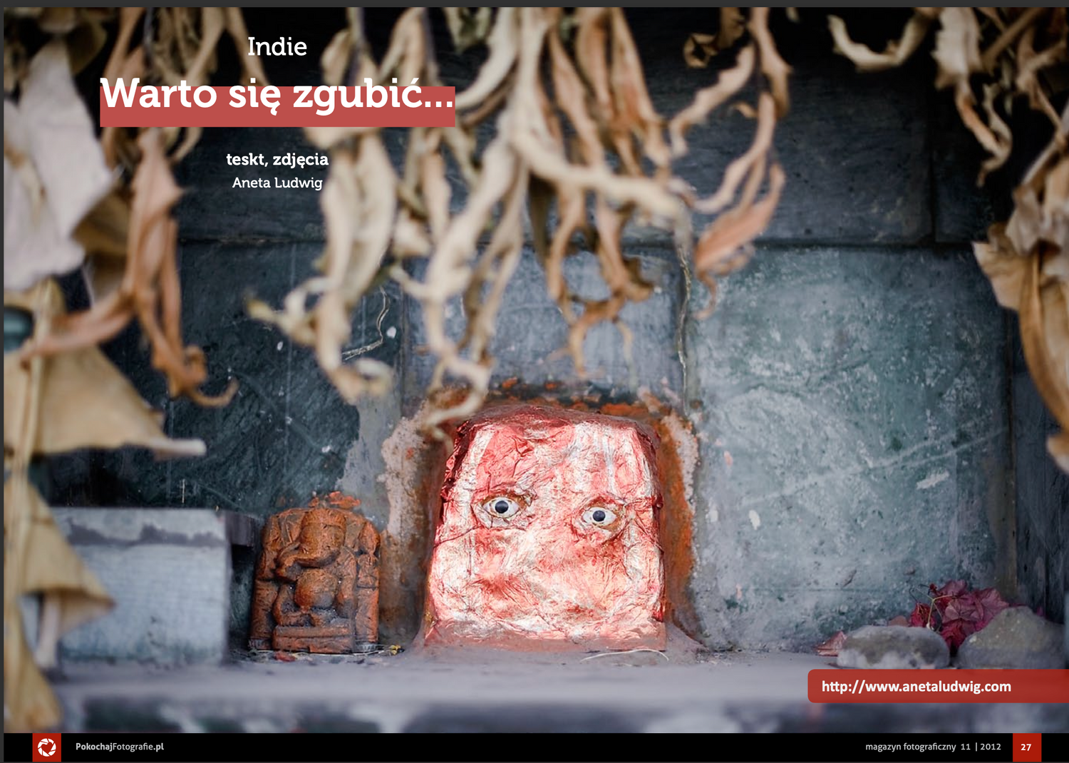 Autorski reportaż z Indii – fotografie i tekst Anety Ludwig. Mistyczne obrazy lokalnej kultury opublikowany w Magazynie Pokochaj Fotografię.