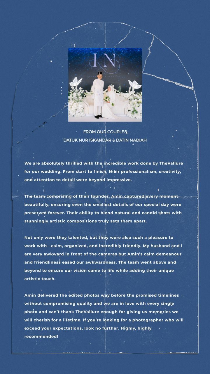 Wedding photographer TheVallure five-star couple testimonial from Datuk Nur Iskandar and Datin Nadiah.