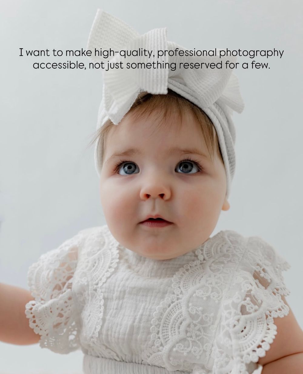 Baby wearing white lace dress and bow headband with text overlay about making professional photography accessible.