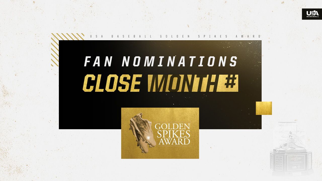 USA Baseball Golden Spikes Award fan nominations close this month promotional graphic with trophy image.
