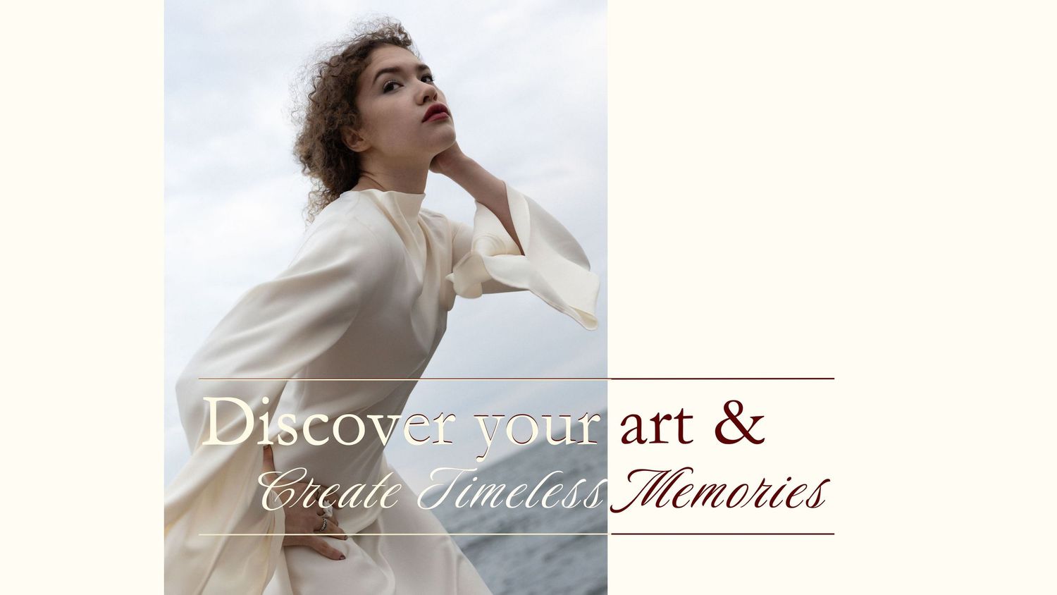 Taiteellinen mainoskuva, jossa teksti ”Discover your art & Create Timeless Memories”.