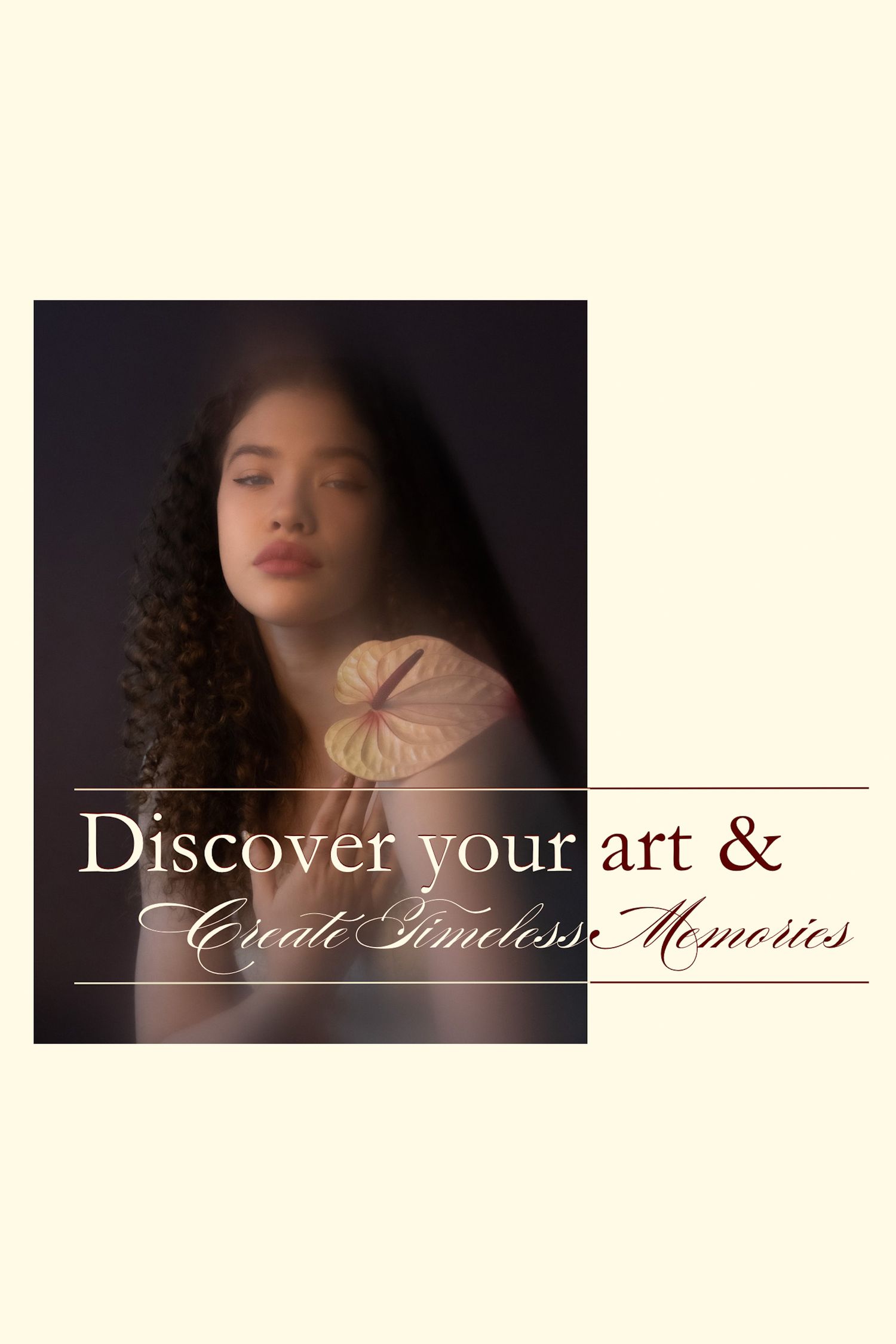 Taiteellinen mainoskuva, jossa teksti ”Discover your art & Create Timeless Memories”.