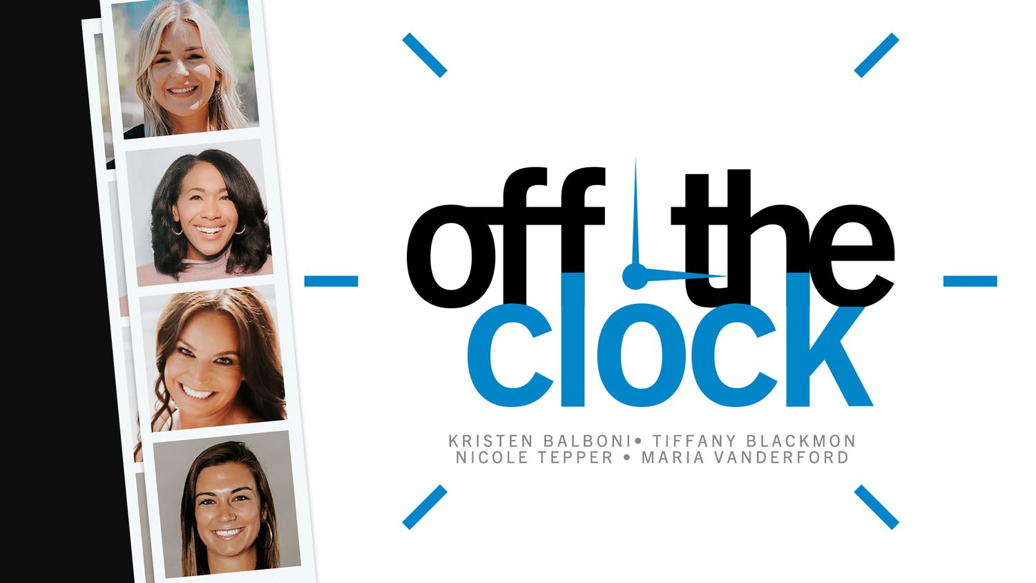 Promotional graphic for Off The Clock podcast featuring hosts Kristen Baldoni, Tiffany Blackmon, Nicole Tepper, and Maria Vanderford.