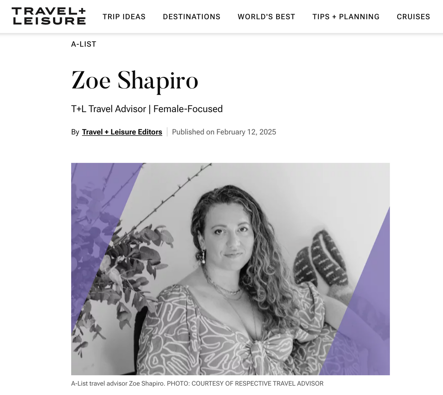 Travel and Leisure A-List travel advisor Zoe Shapiro featured in a February 2025 article.