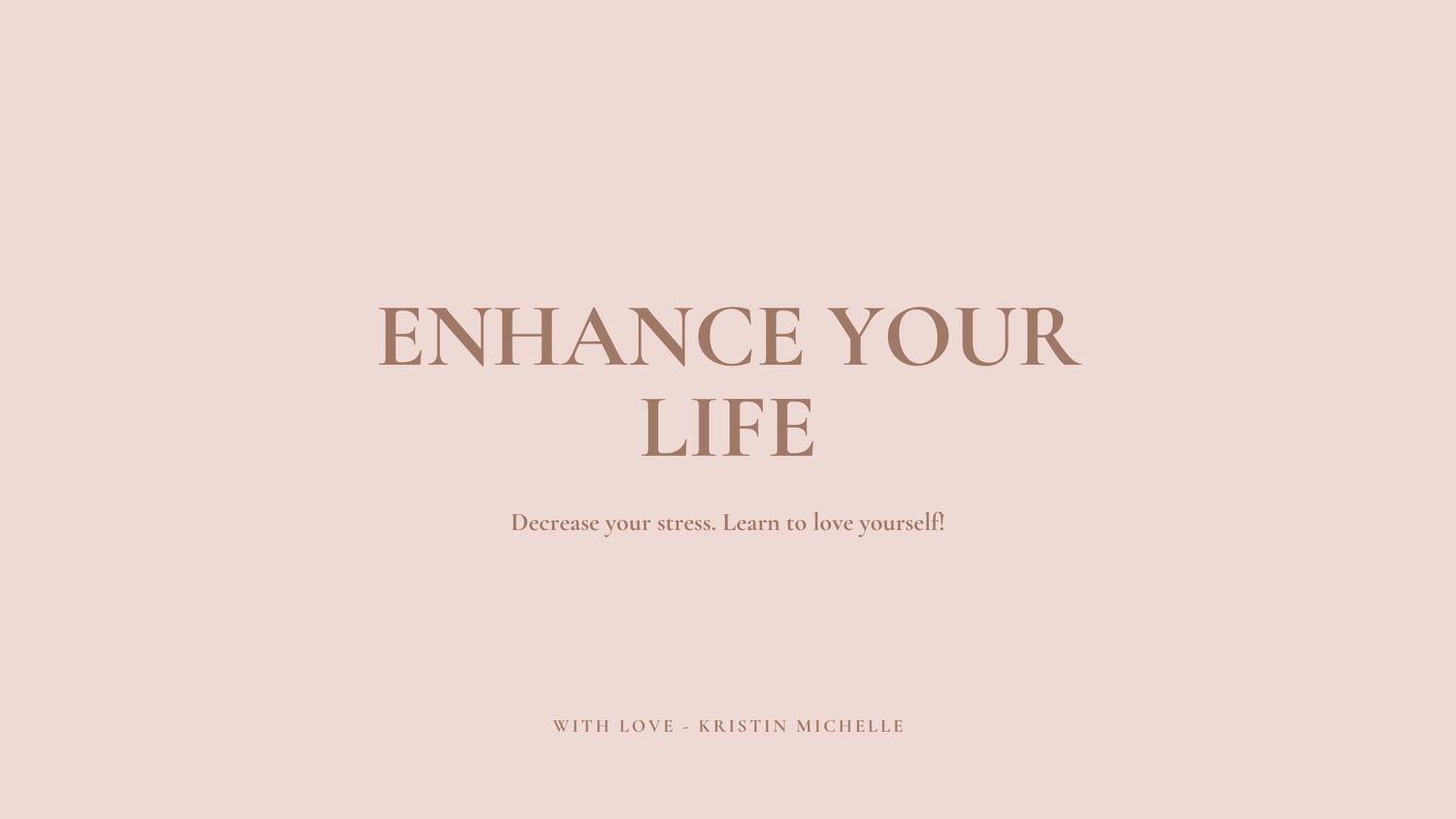 Minimalist pink and beige text design with 'Enhance Your Life' message in elegant typography.
