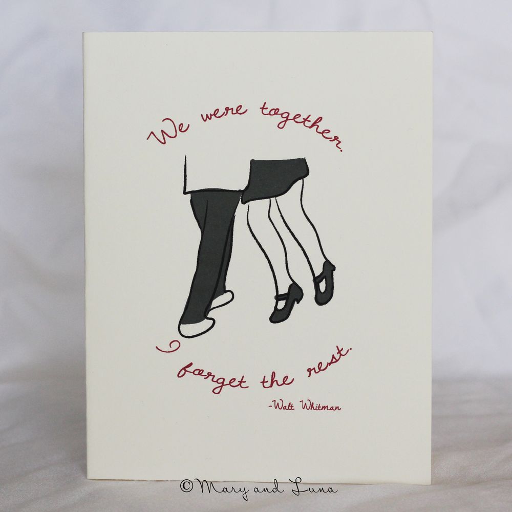 greeting card with digital art of couple's legs dancing. text says "we were together. I forget the rest. -Walt Whitman"