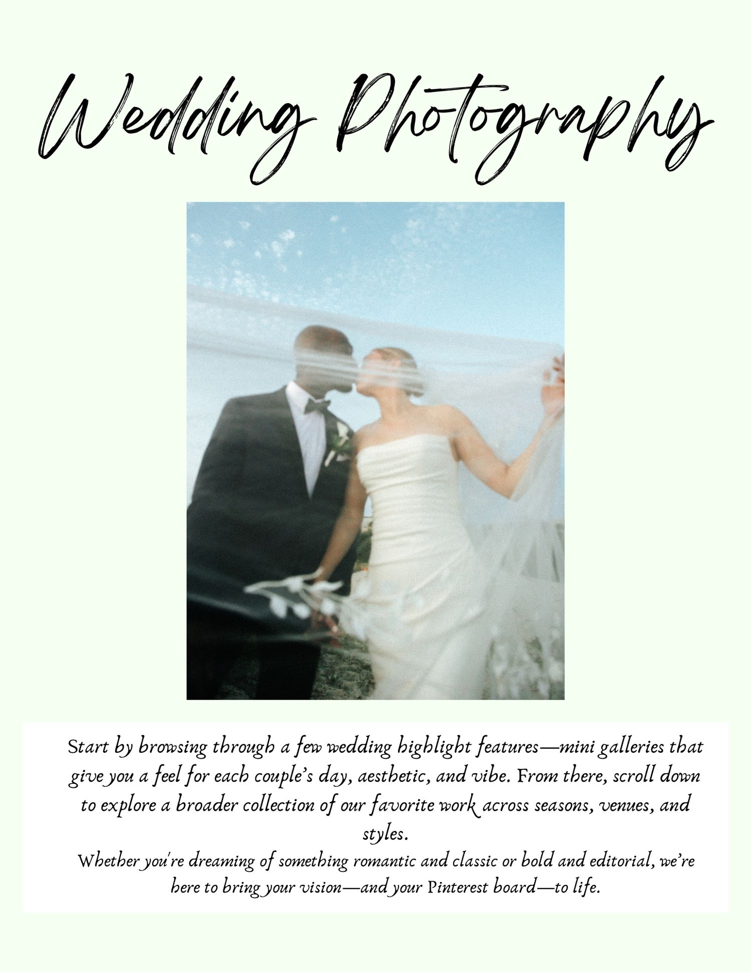 Start by browsing through a few wedding highlight features—mini galleries that give you a feel for each couple’s day, aesthetic, and vibe.