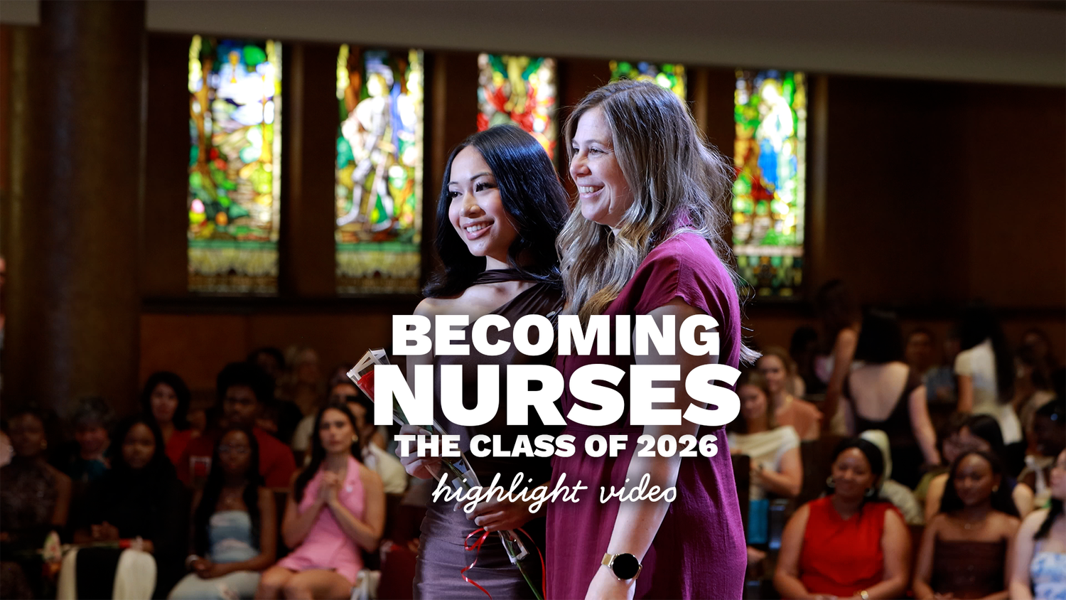 Becoming Nurses Class of 2026 highlight video featuring two smiling nursing graduates in elegant attire at a ceremony.