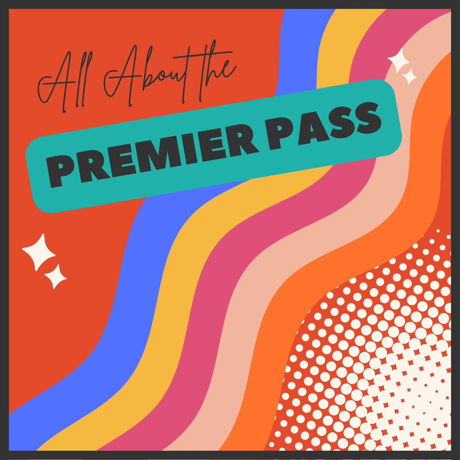 Colorful wavy design featuring Premier Pass text against rainbow gradient background.