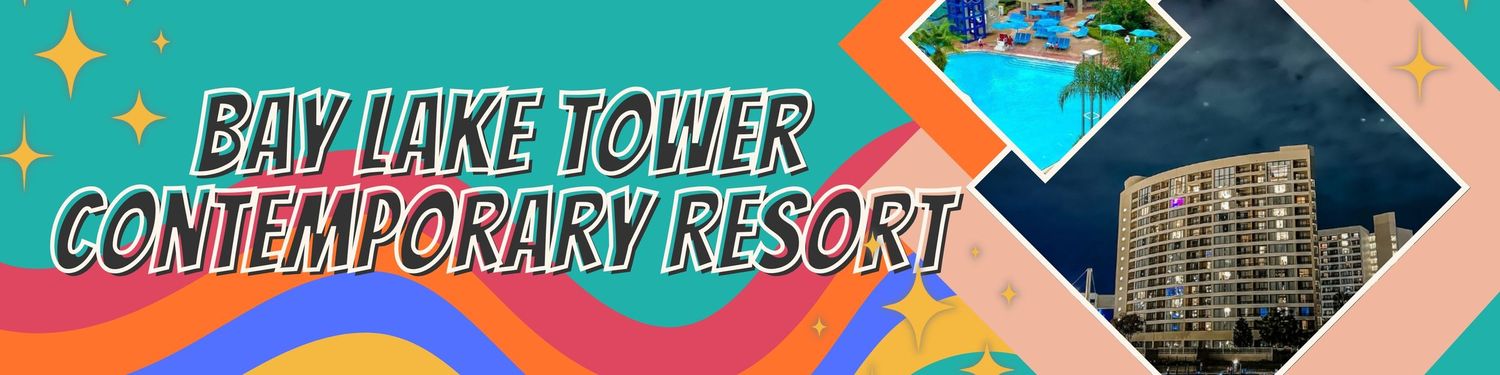 Colorful banner featuring Bay Lake Tower Contemporary Resort with retro geometric design elements.