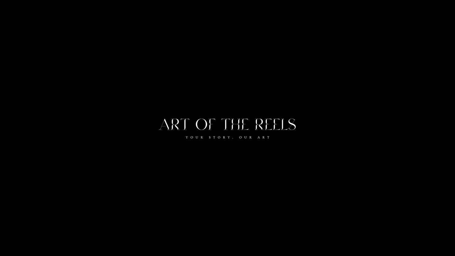 Simple white text 'Art of the Reels' centered on a black background.