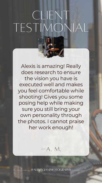 Alexis Gian Photography client testimonial from A.M. praising research, posing help, and comfortable shooting experience.