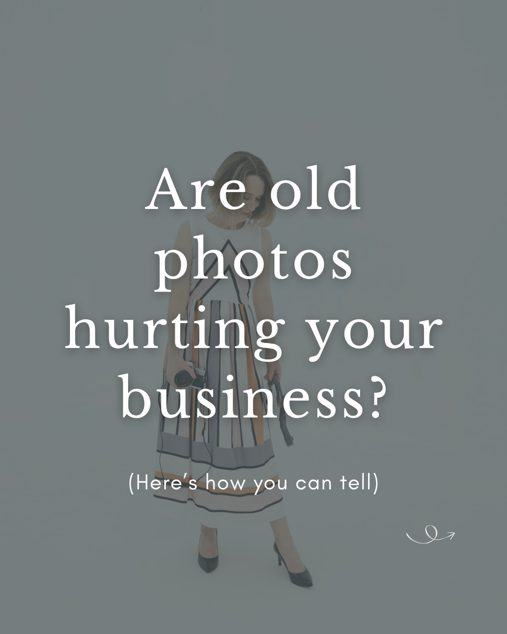 Text overlay asking if old photos are hurting your business on a grey background with a vintage silhouette illustration.
