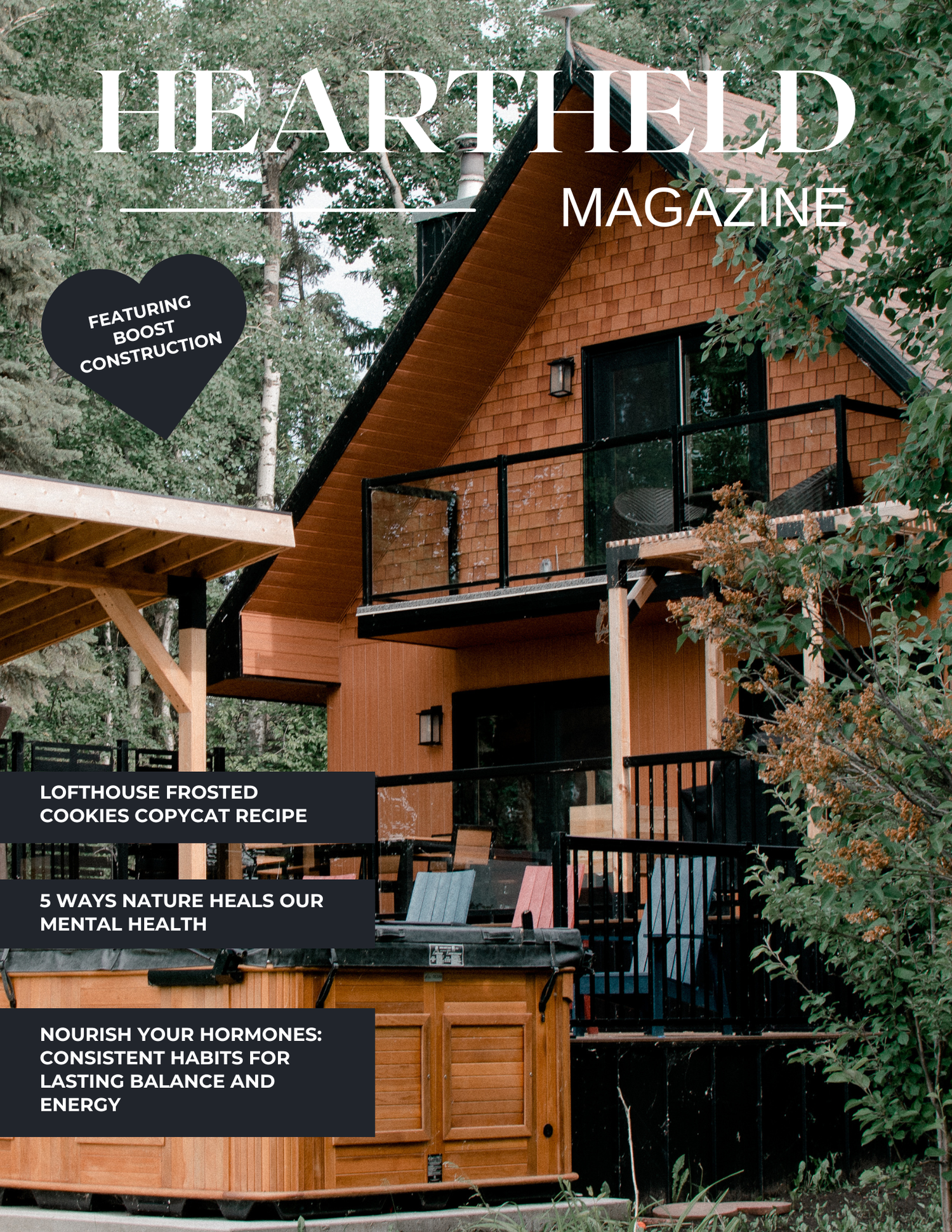 A modern A-frame cabin magazine cover for Heartfield featuring wood and glass architecture in a forest setting.
