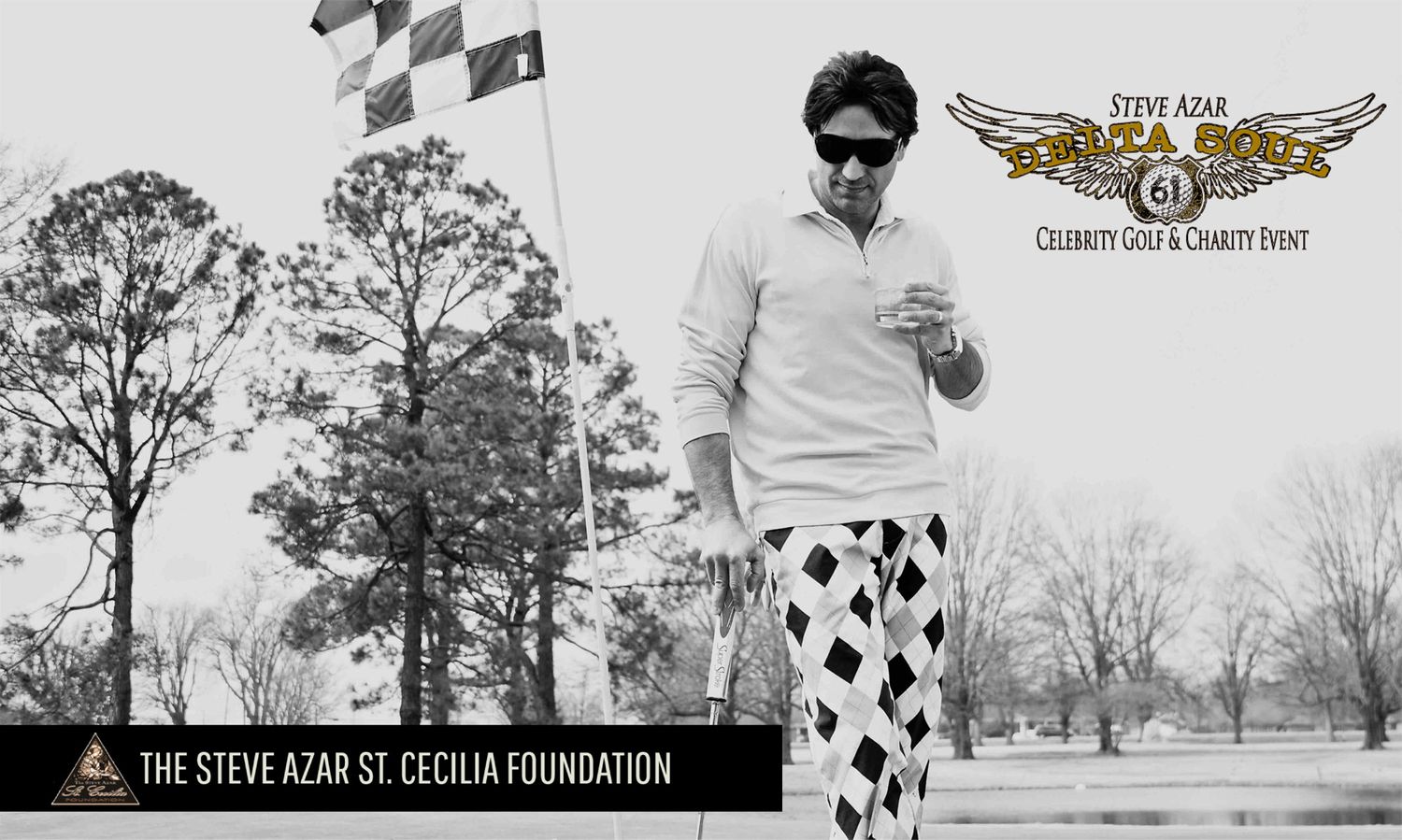 Steve Azar Celebrity Golf Tournament promotional poster black and white image artist on golf course holding whiskey glass wearing sunglasses