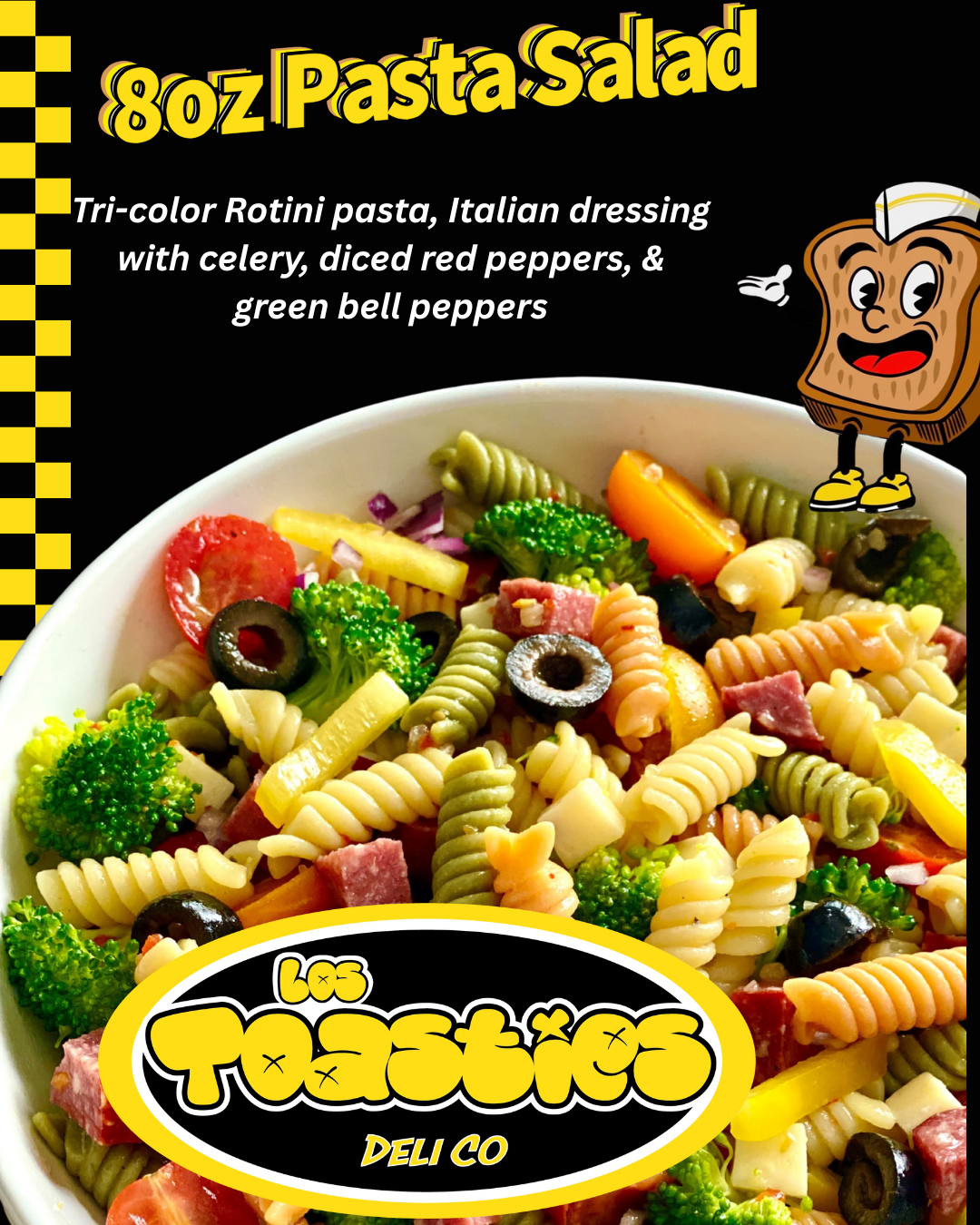 Colorful pasta salad with tri-color rotini, broccoli, peppers and olives on a white plate, advertised by Los Toasties Deli Co.