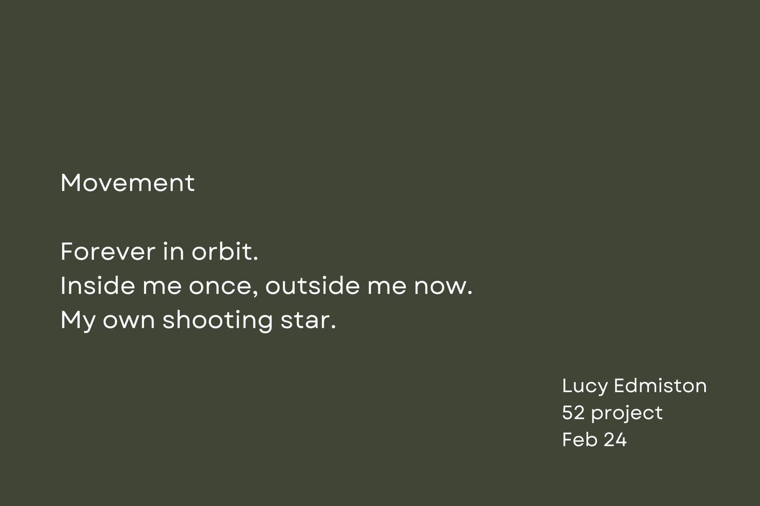 Minimalist poetry layout showing 'Movement' poem about orbits and shooting stars on dark green background.