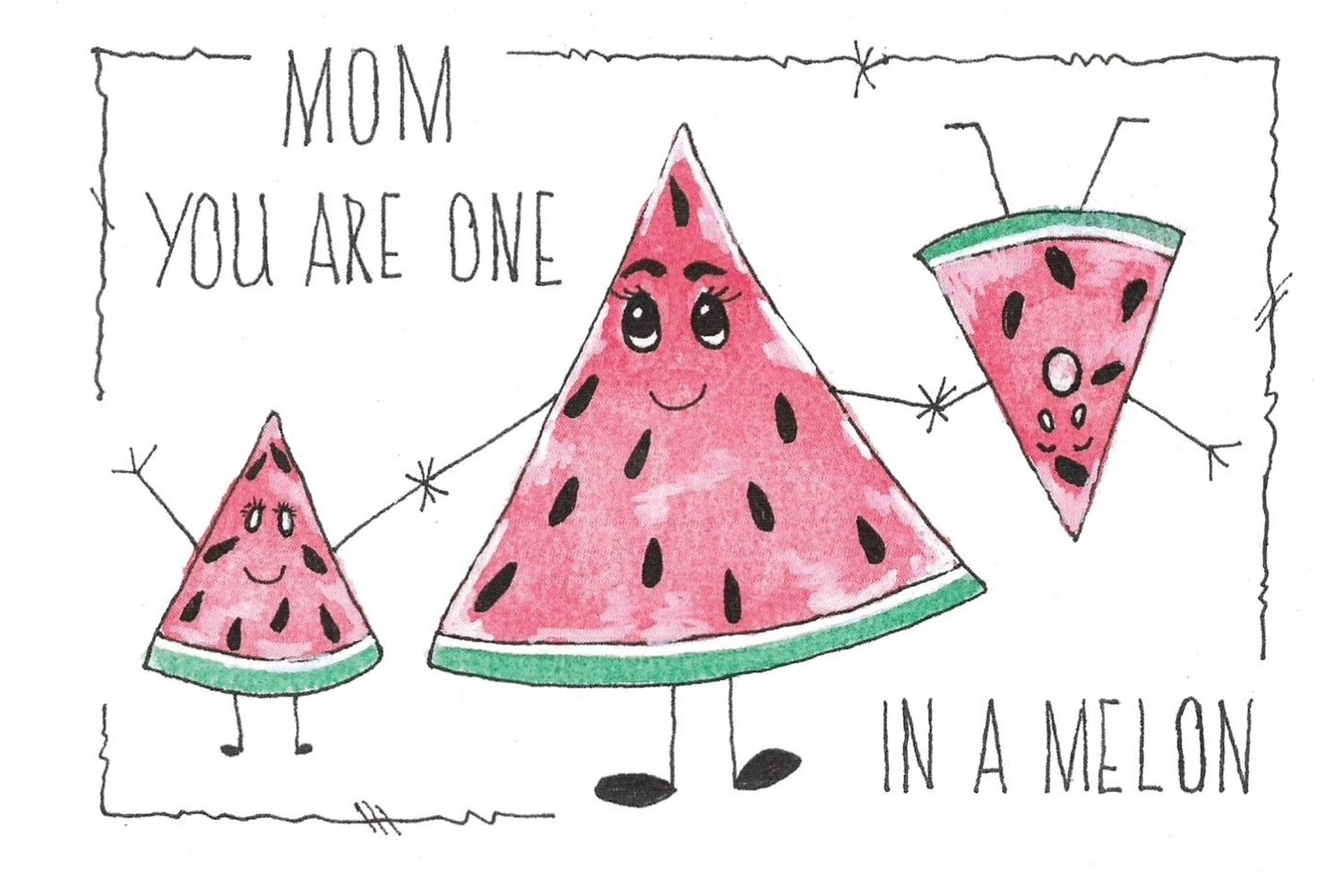 Cute cartoon watermelon slices with smiling faces and text saying Mom you are one in a melon.