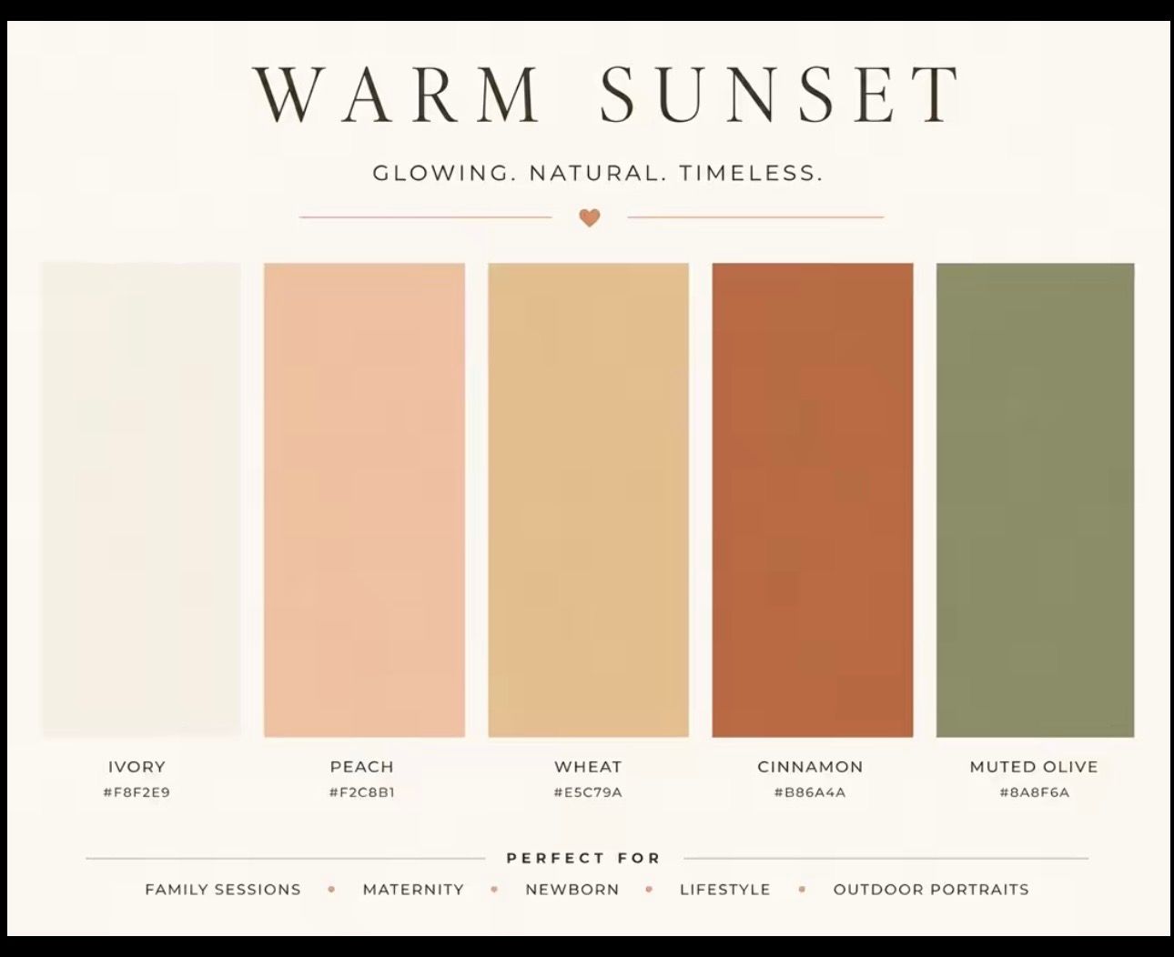 Warm Sunset photography color palette featuring ivory, peach, wheat, cinnamon, and muted olive tones for natural portraits.