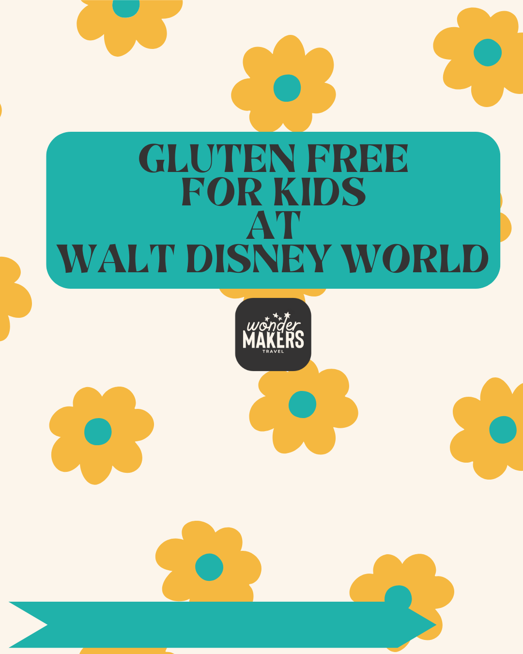 Decorative image with yellow flowers featuring text about gluten free options at Walt Disney World.