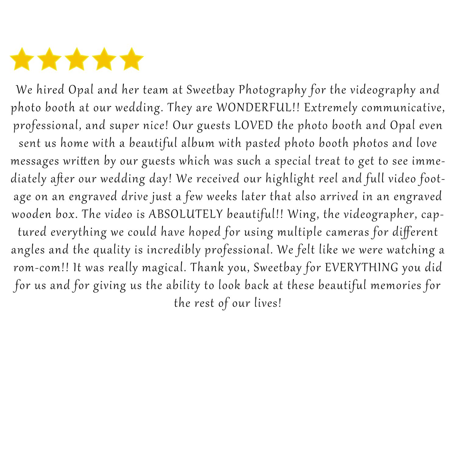 Customer testimonial expressing satisfaction with wedding photography and videography services.