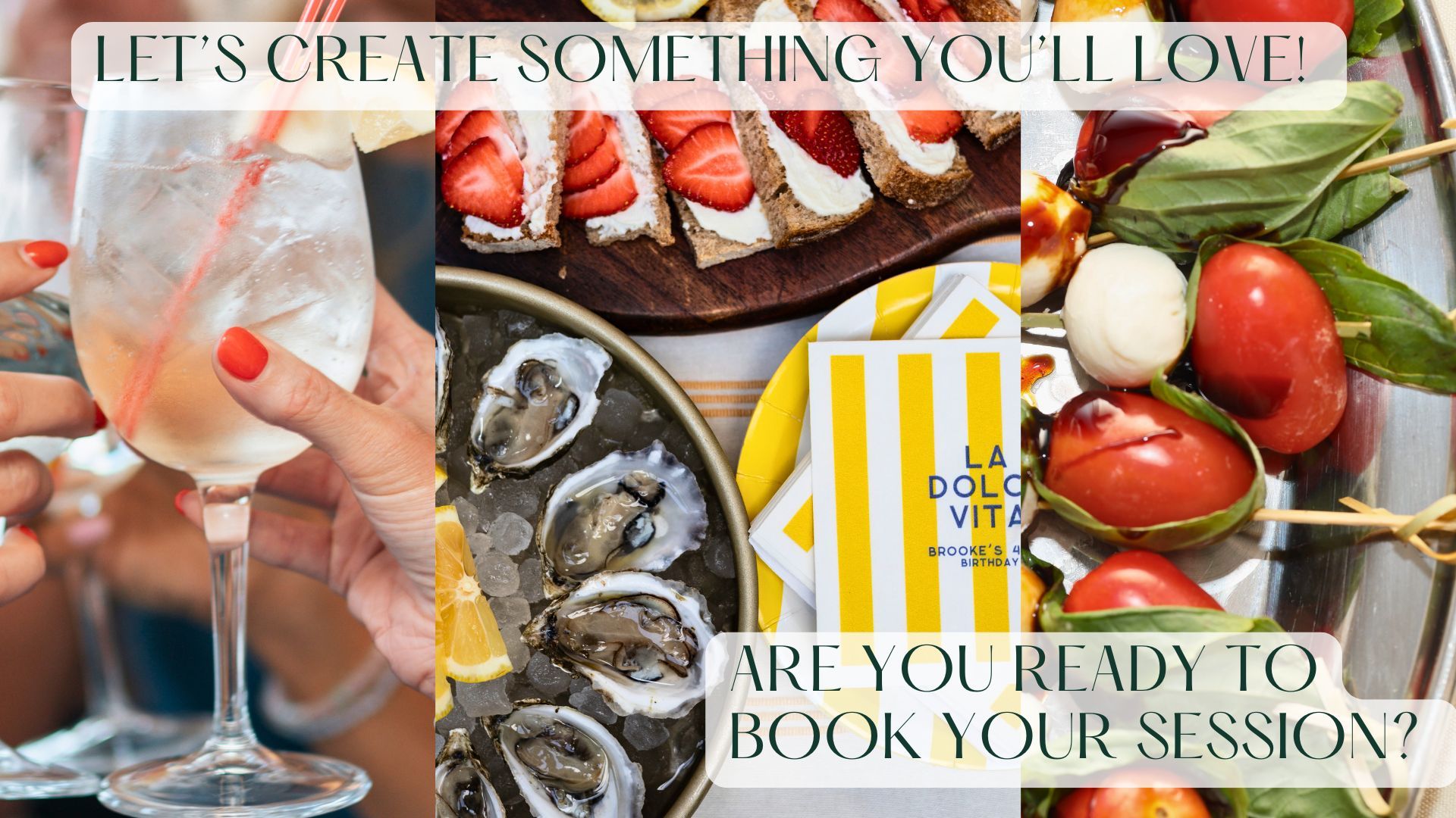 Collage of food and drinks including oysters, caprese salad, wine spritz, and charcuterie with text overlay for booking a session.