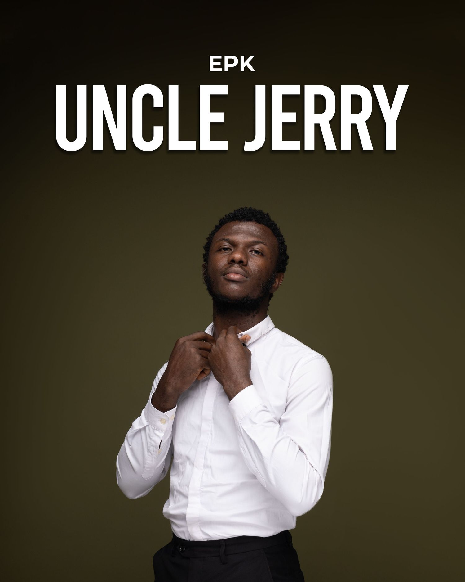 A figure in a crisp white dress shirt and dark pants stands against an olive background under text reading EPK Uncle Jerry.