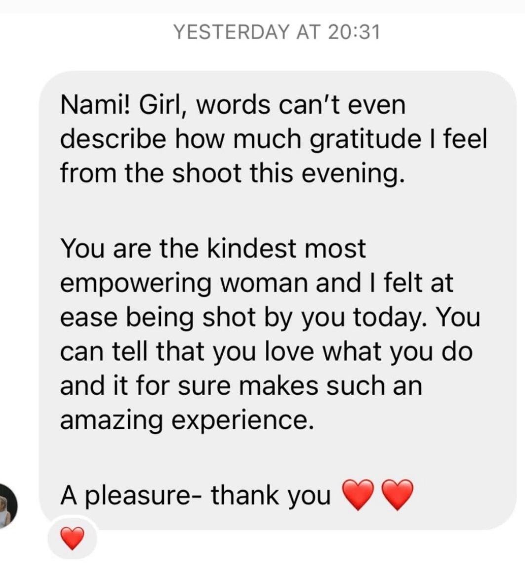 Heartfelt client message thanking Nami for an empowering and comfortable photography shoot experience.