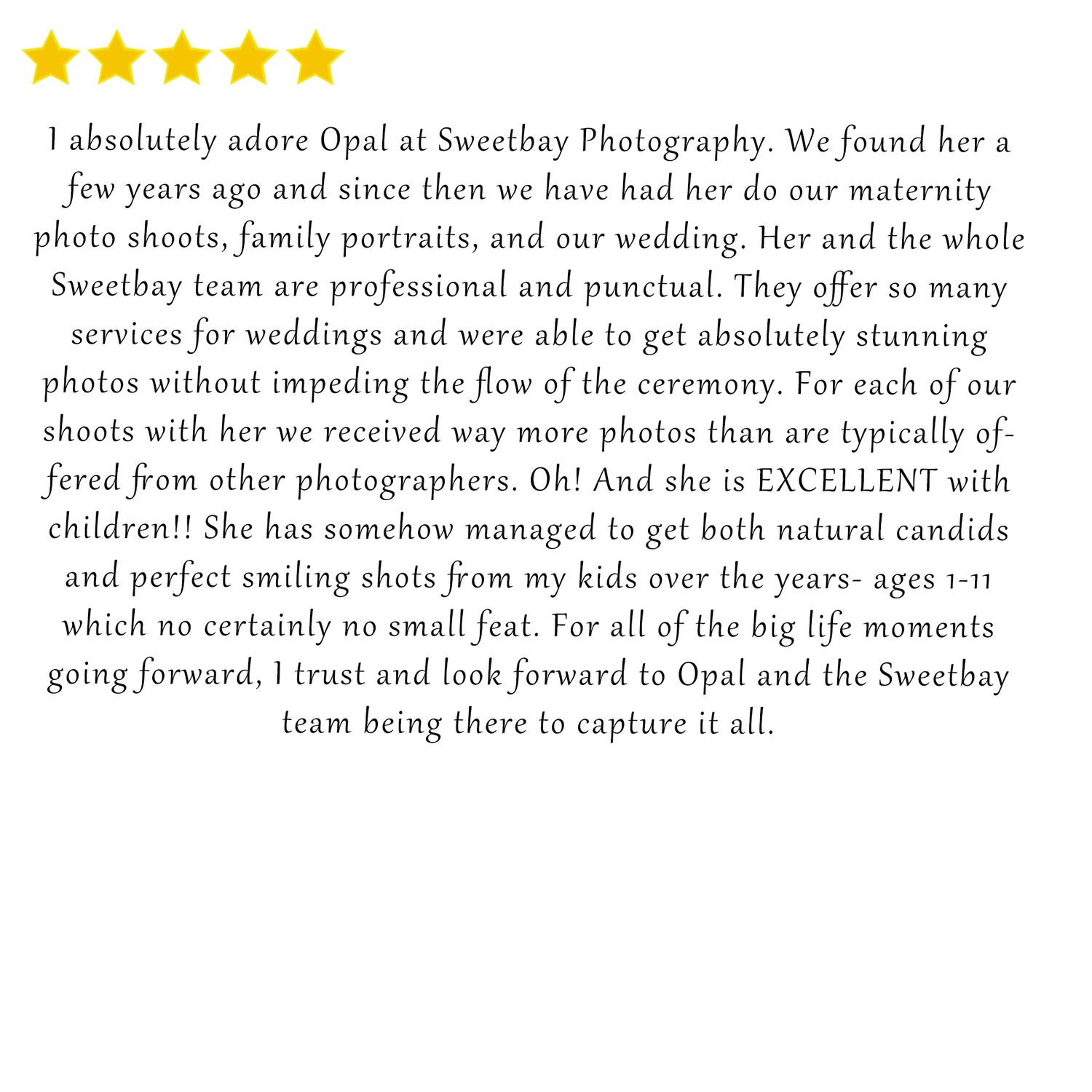 A detailed review praising Sweetbay Photography's professional services for weddings and family portraits over multiple years.