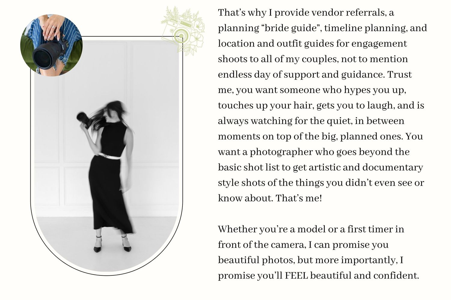 I help you from day one to bring your vision to life, help you feel relaxed, and be fully present to enjoy your loved ones and your big day.