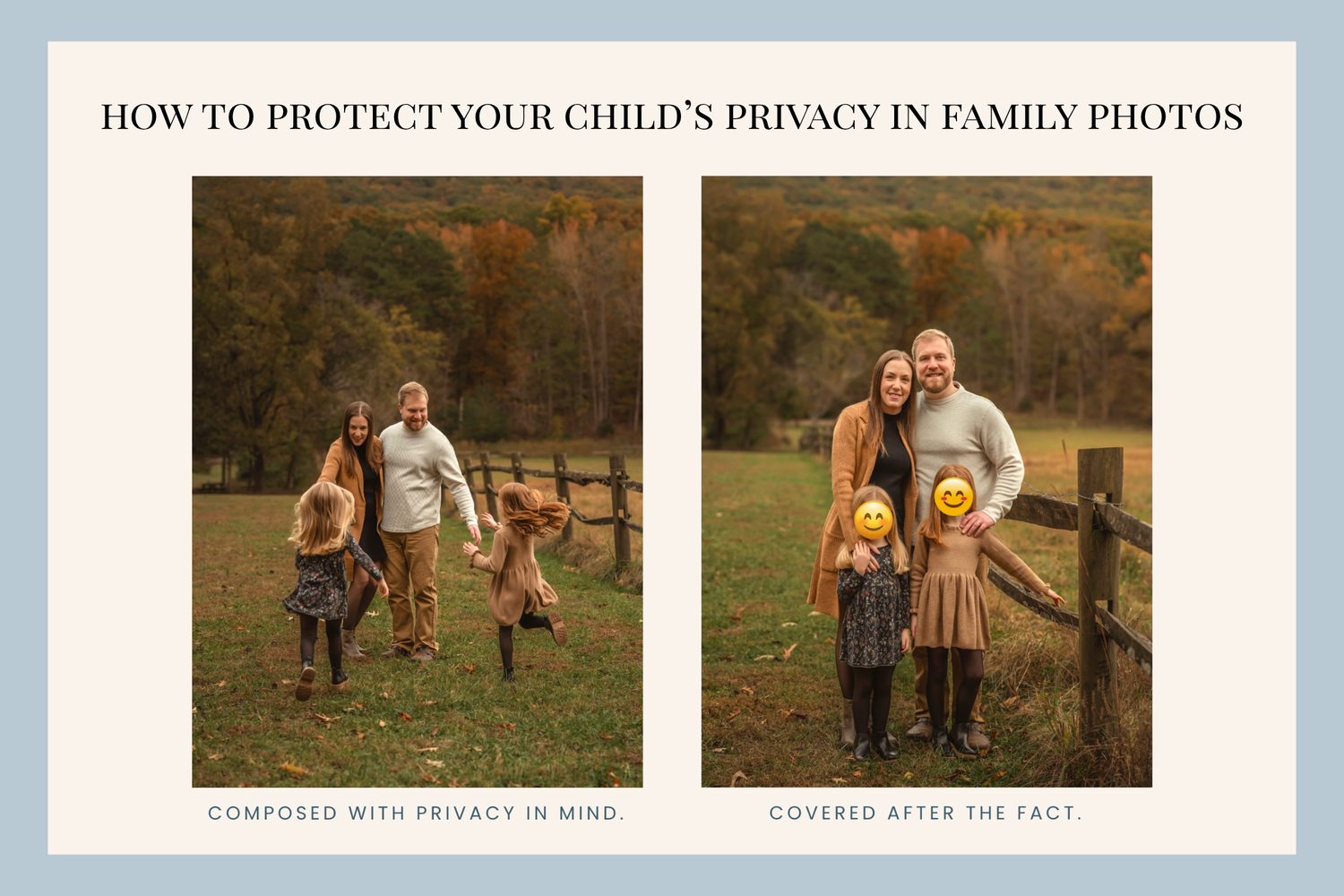 Family photo guide showing two images comparing child privacy protection techniques in outdoor autumn portraits.