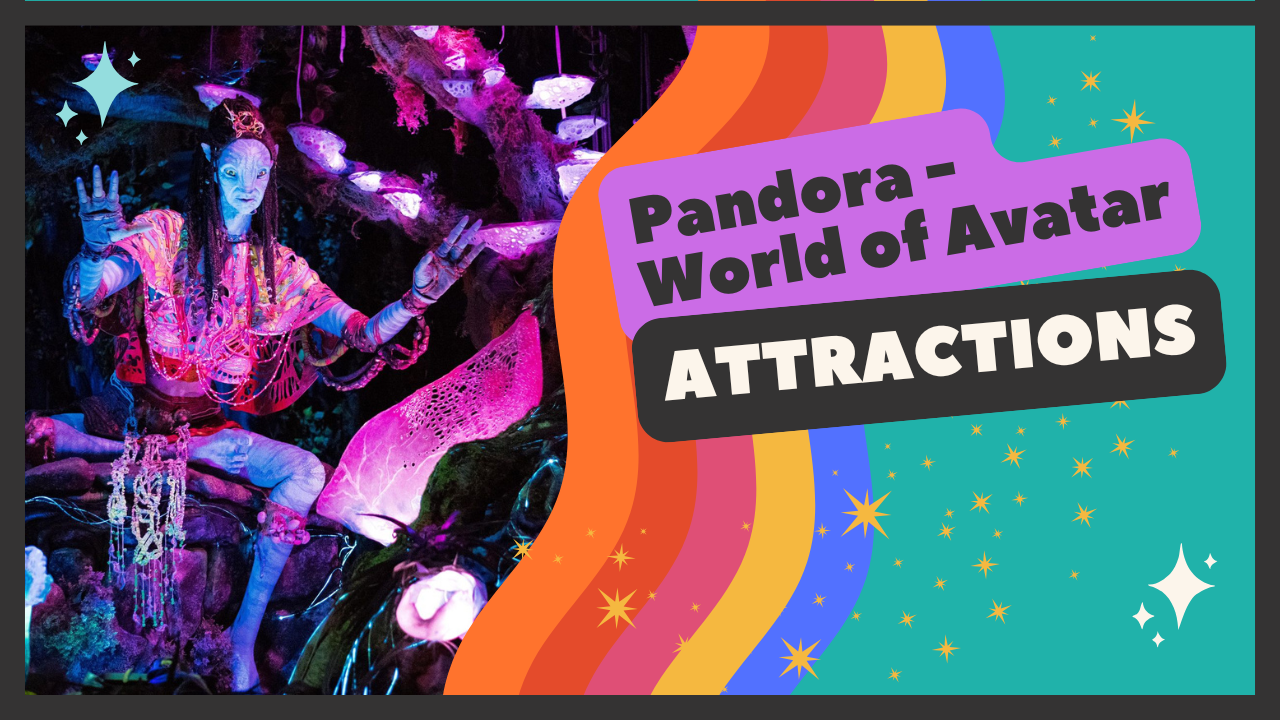 Pandora World of Avatar attractions banner featuring bioluminescent landscape and rainbow elements.