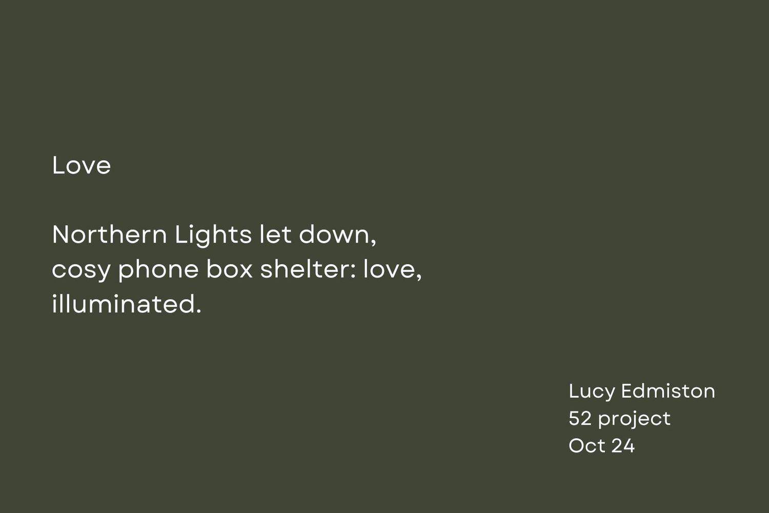 Short poem about northern lights and phone boxes written in white text on dark green background.