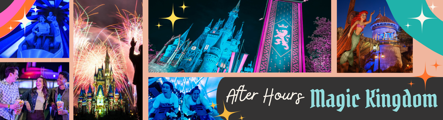 Marketing banner showing nighttime views of Magic Kingdom attractions and entertainment during After Hours event.