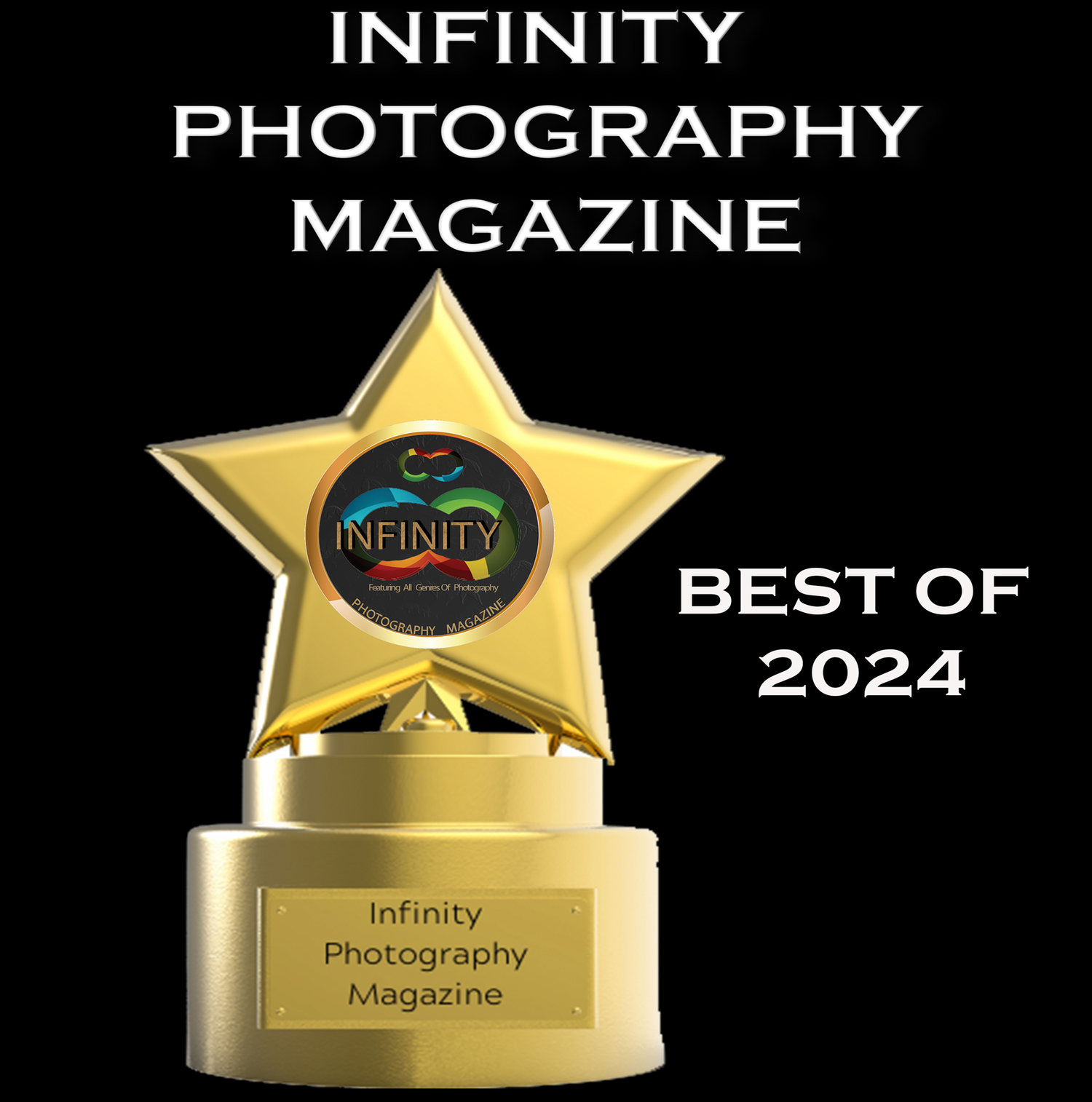 A gold star trophy award for Infinity Photography Magazine Best of 2024 against a black background.