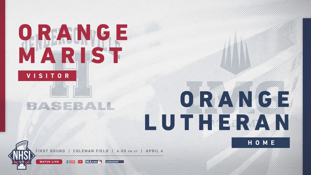 Orange Marist vs Orange Lutheran first round NHSI USA Baseball Championships matchup graphic.
