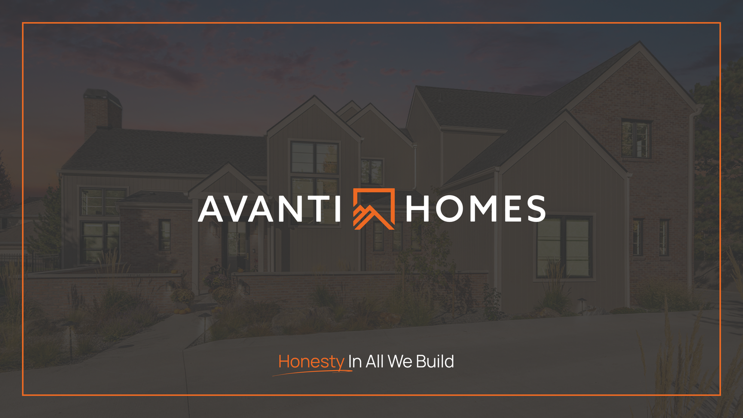 Dark real estate photo with the Avanti Homes logo over blurred residential house background in orange frame.