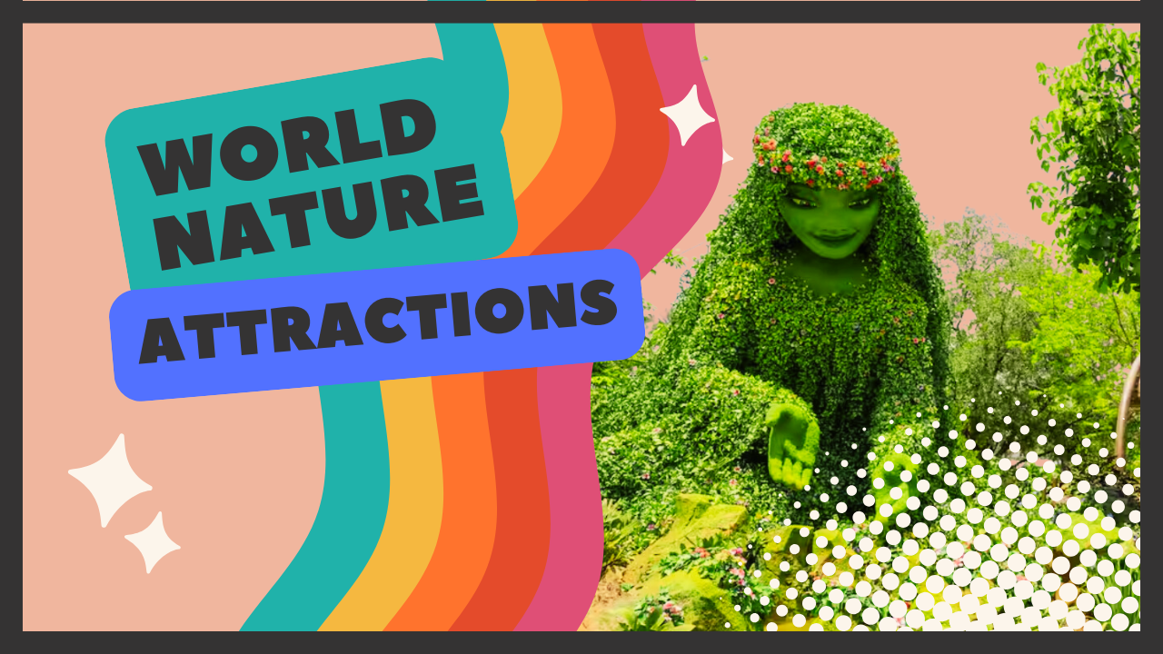 Colorful retro-style banner for World Nature Attractions featuring a green plant topiary sculpture against a rainbow design.